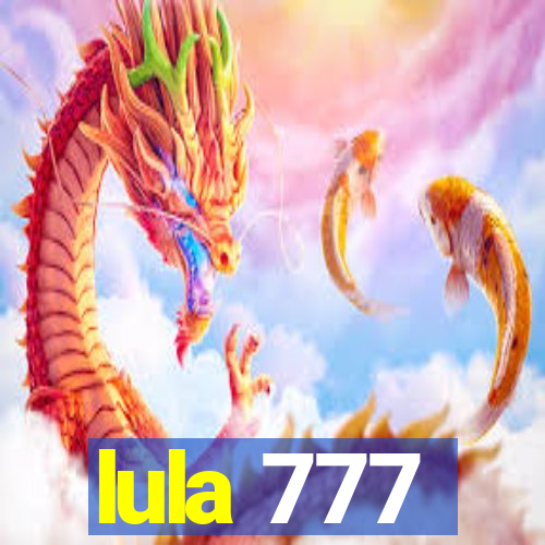 lula 777